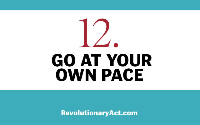 Go at your own pace