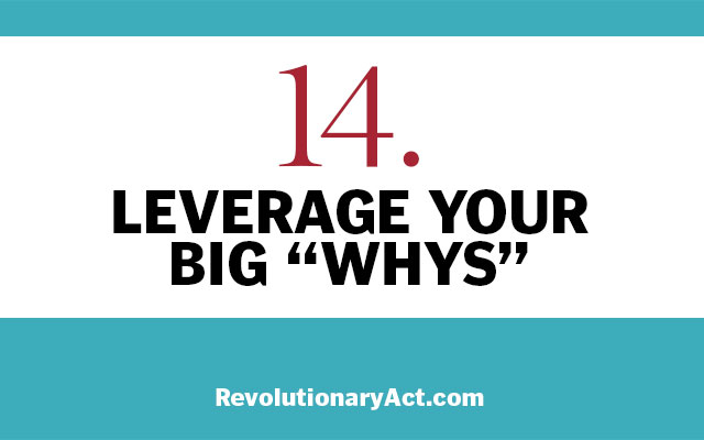 Leverage your big whys