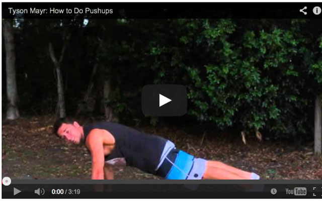 Tyson Mayr: How to Do Pushups (Video)