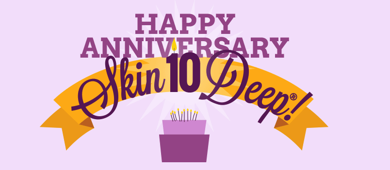 Happy Anniversary Skin Deep