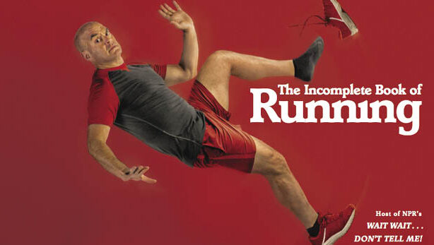 The Incomplete Book of Running by Peter Sagal