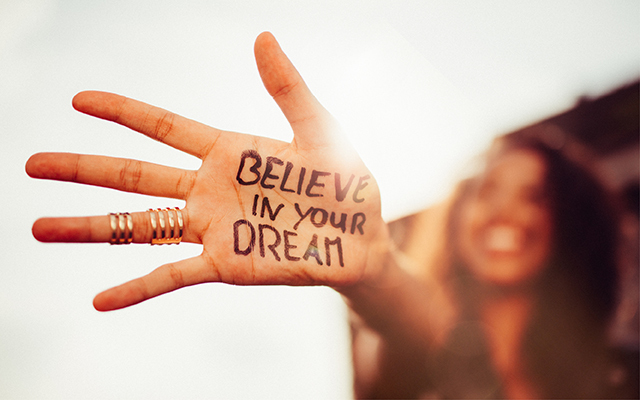 believe in your dream