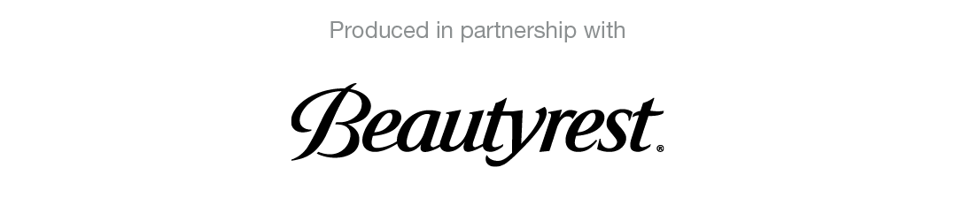Produced in partnership with Beautyrest.
