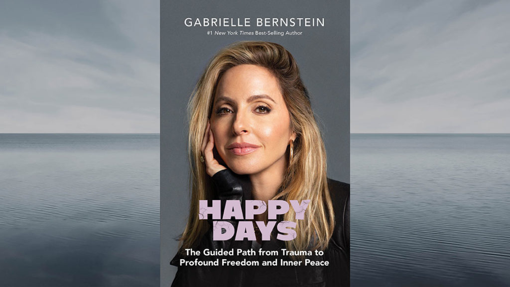 Happy Days: The Guided Path from Trauma to Profound Freedom and Inner Peace