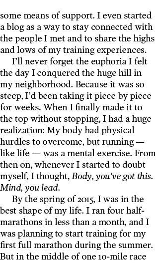 some means of support. I even started a blog as a way to stay connected with the people I met and to share the highs ...