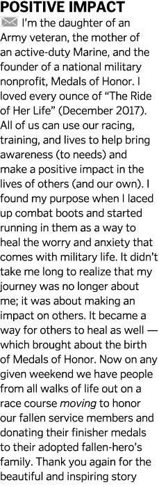 Positive Impact  I’m the daughter of an Army veteran, the mother of an active-duty Marine, and the founder of a natio...