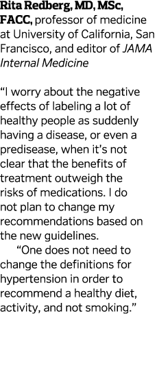 Rita Redberg, MD, MSc, FACC, professor of medicine at University of California, San Francisco, and editor of JAMA Int...