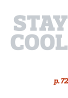 How to stay cool Under Pressure p. 72