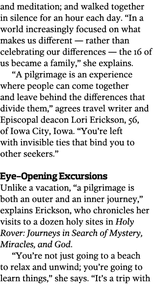 and meditation; and walked together in silence for an hour each day. “In a world increasingly focused on what makes u...