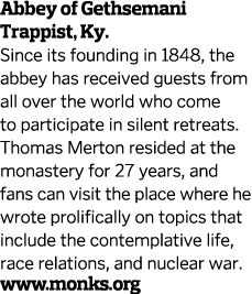 Abbey of Gethsemani Trappist, Ky. Since its founding in 1848, the abbey has received guests from all over the world w...