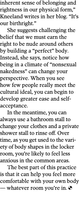 inherent sense of belonging and rightness in our physical form,” Kneeland writes in her blog. “It’s our birthright.” ...