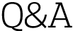Q&A