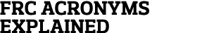 FRC Acronyms Explained 