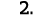 2 