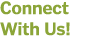 Connect With Us 
