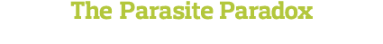 The Parasite Paradox A Surprising Approach to Autoimmunity