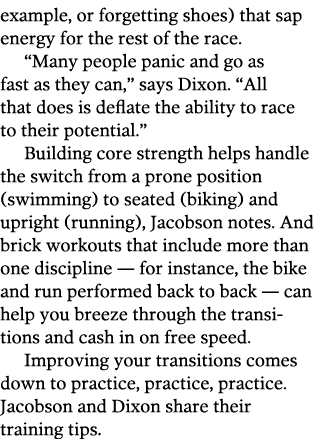 example  or forgetting shoes  that sap energy for the rest of the race   Many people panic and go as fast as they can   