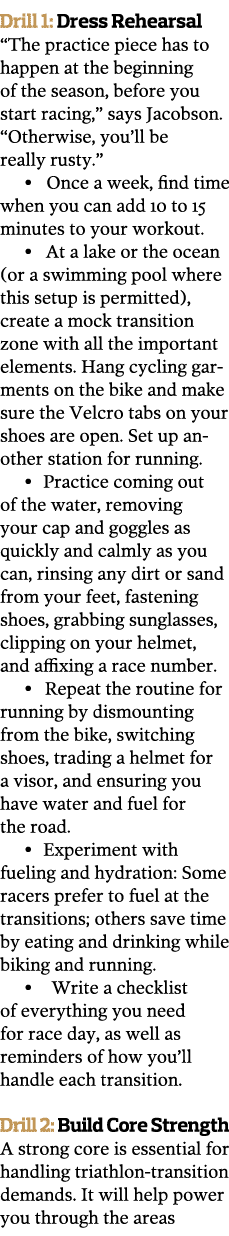 Drill 1  Dress Rehearsal  The practice piece has to happen at the beginning of the season  before you start racing      