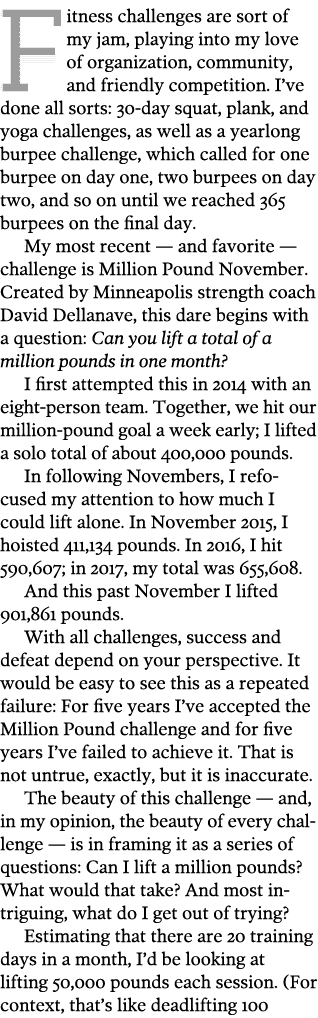 Fitness challenges are sort of my jam  playing into my love of organization  community  and friendly competition  I v   