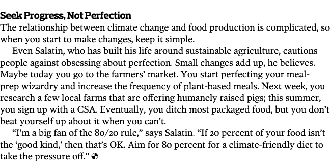Seek Progress  Not Perfection The relationship between climate change and food production is complicated  so when you   