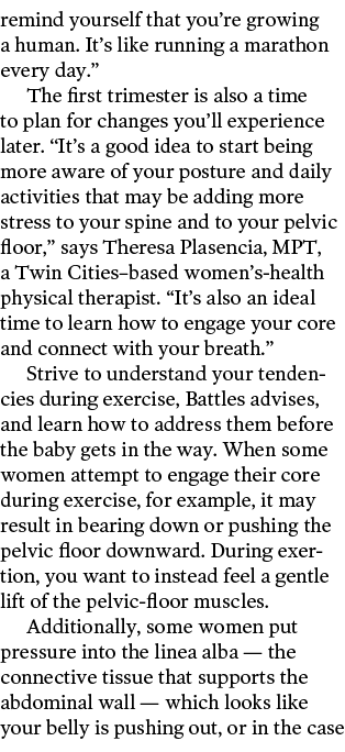 remind yourself that you re growing a human  It s like running a marathon every day    The first trimester is also a    