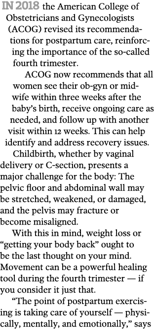 In 2018 the American College of Obstetricians and Gynecologists  ACOG  revised its recommendations for postpartum car   