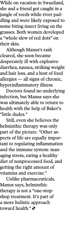 While on vacation in Swaziland  she and a friend got caught in a jungle of reeds while river paddling and were likely   