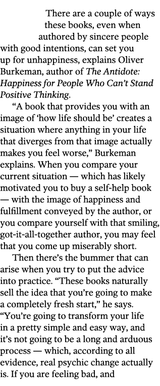 There are a couple of ways these books  even when authored by sincere people with good intentions  can set you up for   