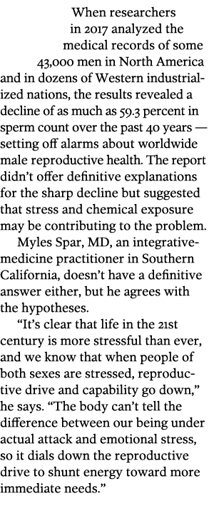 When researchers in 2017 analyzed the medical records of some 43 000 men in North America and in dozens of Western in   