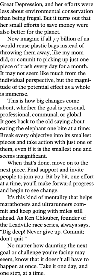Great Depression  and her efforts were less about environmental conservation than being frugal  But it turns out that   