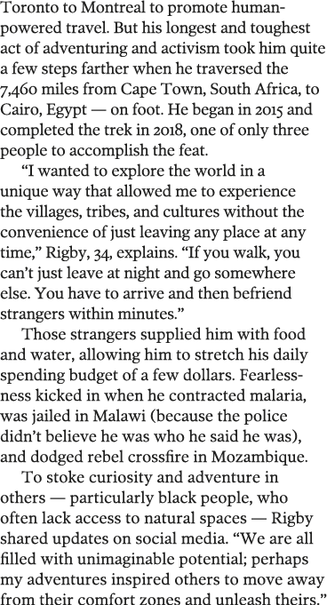 Toronto to Montreal to promote human-powered travel  But his longest and toughest act of adventuring and activism too   