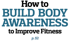 How to Build Body Awareness to Improve Fitness p  52