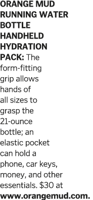 ORANGE MUD RUNNING WATER BOTTLE HANDHELD HYDRATION PACK: The form-fitting grip allows hands of all sizes to grasp the   