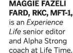 MAGGIE FAZELI FARD, RKC, MFT-1, is an Experience Life senior editor and Alpha Strong coach at Life Time 
