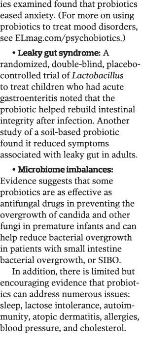 ies examined found that probiotics eased anxiety  (For more on using probiotics to treat mood disorders, see ELmag co   