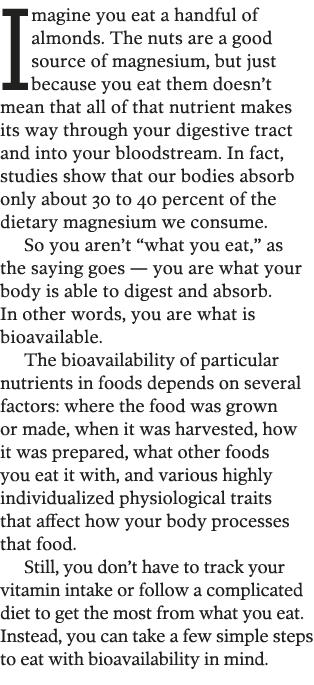 Imagine you eat a handful of almonds  The nuts are a good source of magnesium, but just because you eat them doesn t    