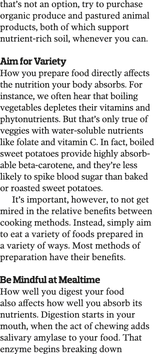 that s not an option, try to purchase organic produce and pastured animal products, both of which support nutrient-ri   