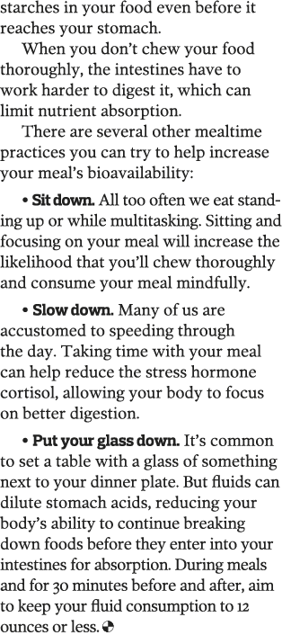 starches in your food even before it reaches your stomach  When you don t chew your food thoroughly, the intestines h   