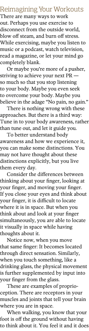 Reimagining Your Workouts There are many ways to work out  Perhaps you use exercise to disconnect from the outside wo   