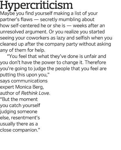 Hypercriticism Maybe you find yourself making a list of your partner s flaws — secretly mumbling about how self-cente   