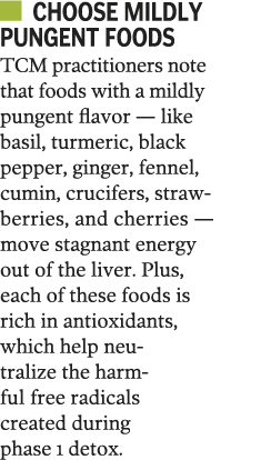   Choose mildly pungent foods TCM practitioners note that foods with a mildly pungent flavor — like basil, turmeric,    