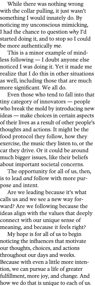 While there was nothing wrong with the collar pulling, it just wasn t something I would innately do  By noticing my u   