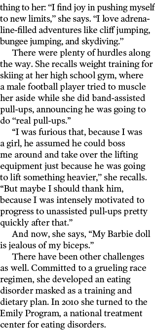 thing to her:  I find joy in pushing myself to new limits,  she says   I love adrenaline-filled adventures like cliff   