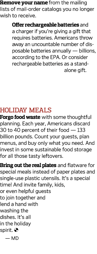 Remove your name from the mailing lists of mail-order catalogs you no longer wish to receive  Offer rechargeable batt   