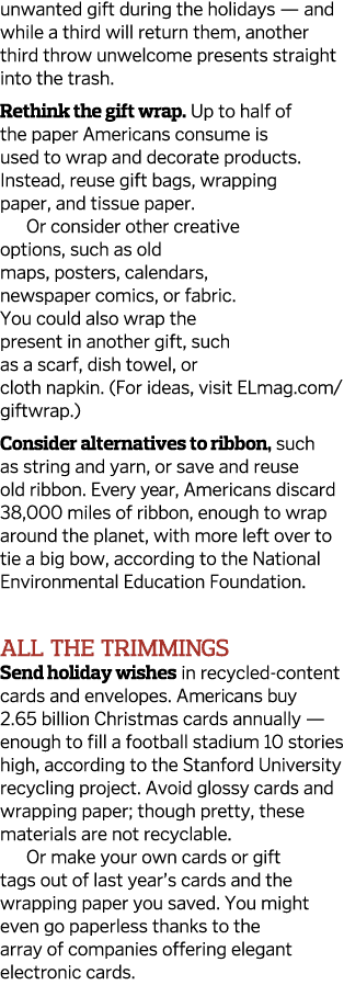 unwanted gift during the holidays — and while a third will return them, another third throw unwelcome presents straig   