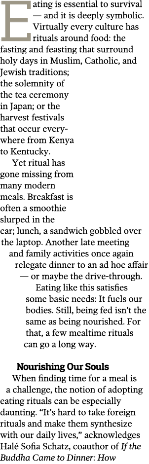 Eating is essential to survival — and it is deeply symbolic  Virtually every culture has rituals around food: the fas   