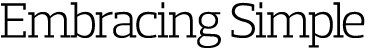 Embracing Simple