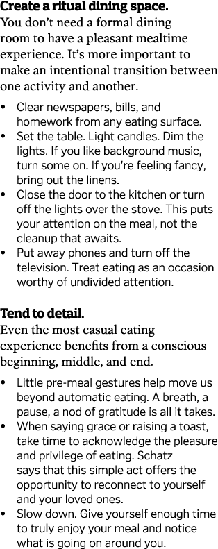 Create a ritual dining space  You don t need a formal dining room to have a pleasant mealtime experience  It s more i   