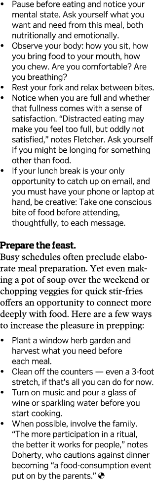    Pause before eating and notice your mental state  Ask yourself what you want and need from this meal, both nutriti   