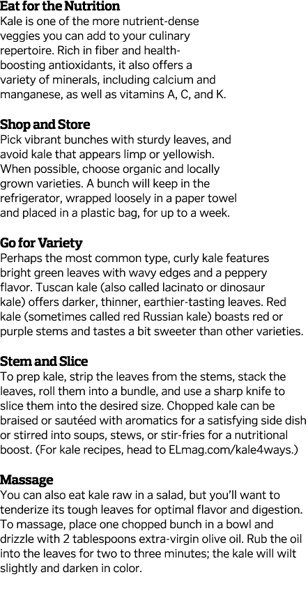 Eat for the Nutrition Kale is one of the more nutrient-dense veggies you can add to your culinary repertoire  Rich in   